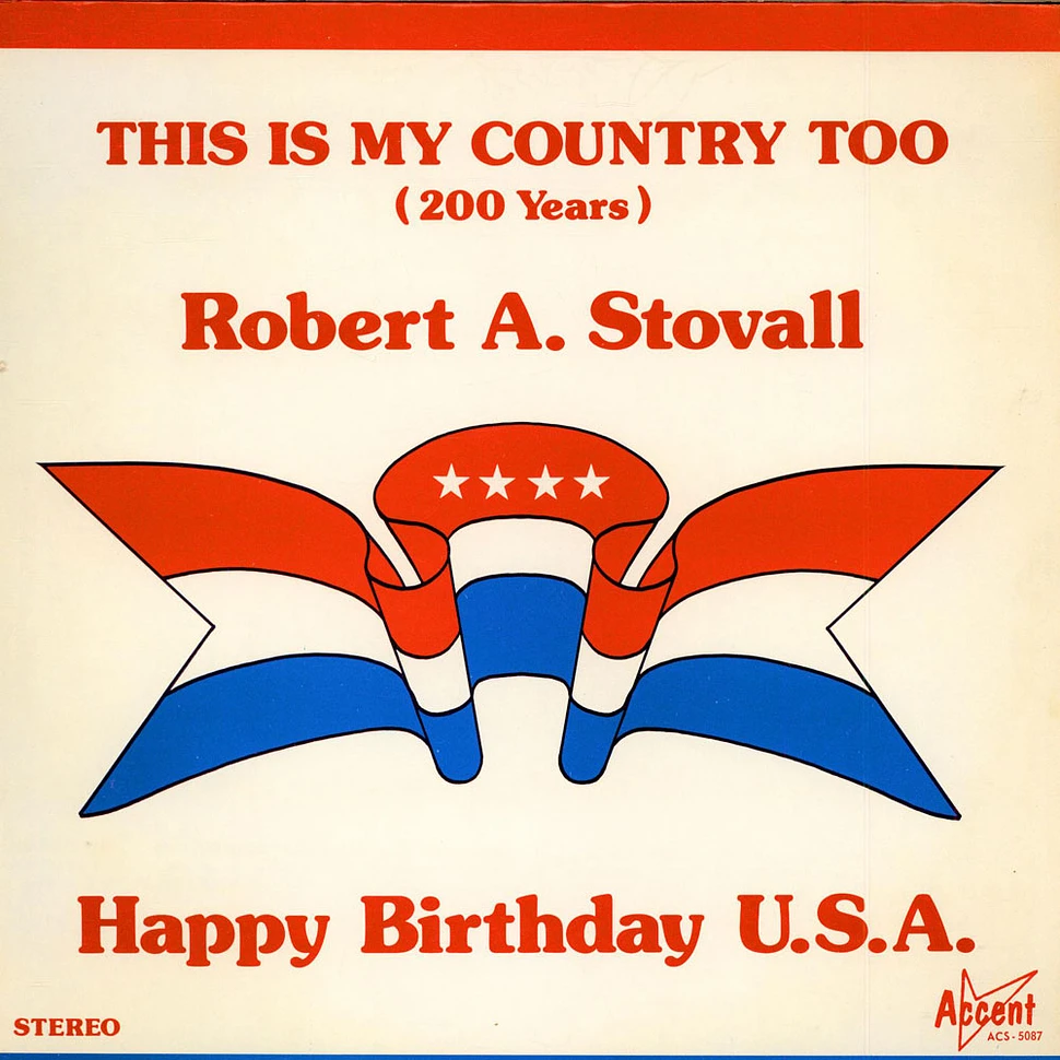 Robrt A. Stovall - This Is My Country Too (200 Years)