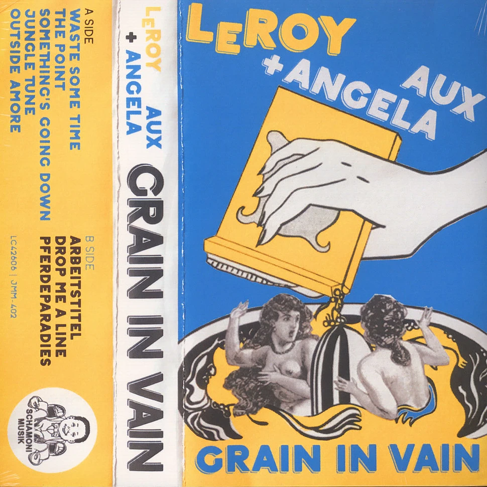 Leroy / Angela Aux - Grain In Vain