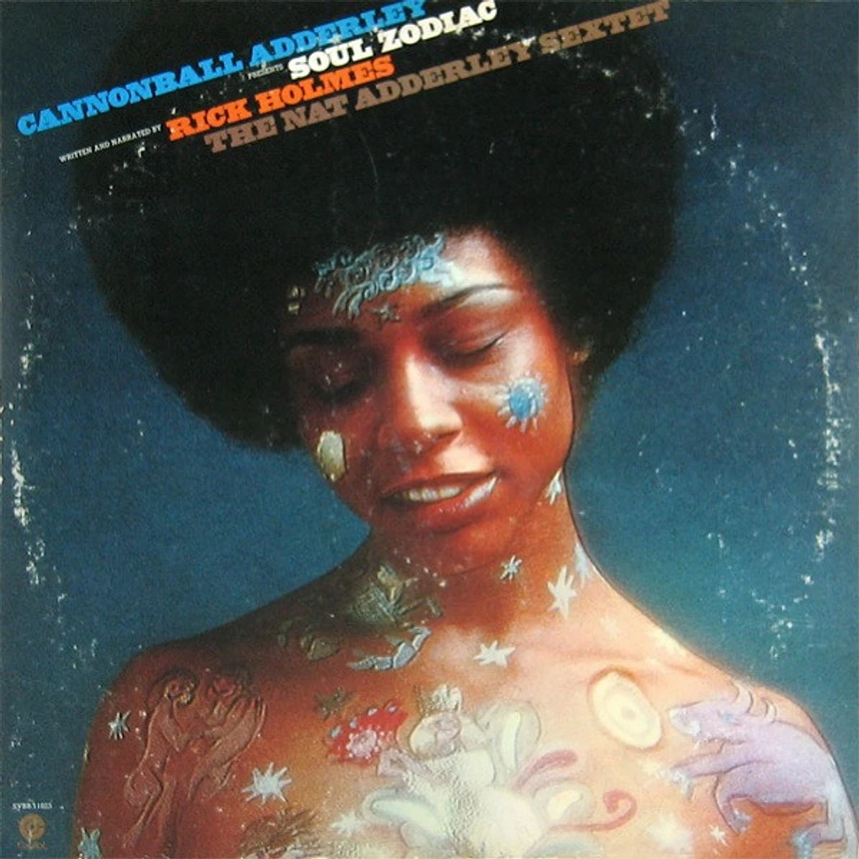 Cannonball Adderley, Rick Holmes, Nat Adderley Sextet - Soul Zodiac