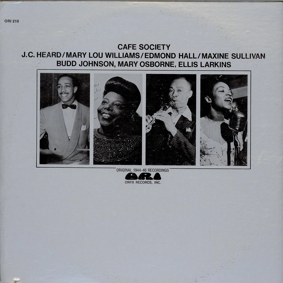 J.C. Heard / Mary Lou Williams / Edmond Hall / Maxine Sullivan - Cafe Society