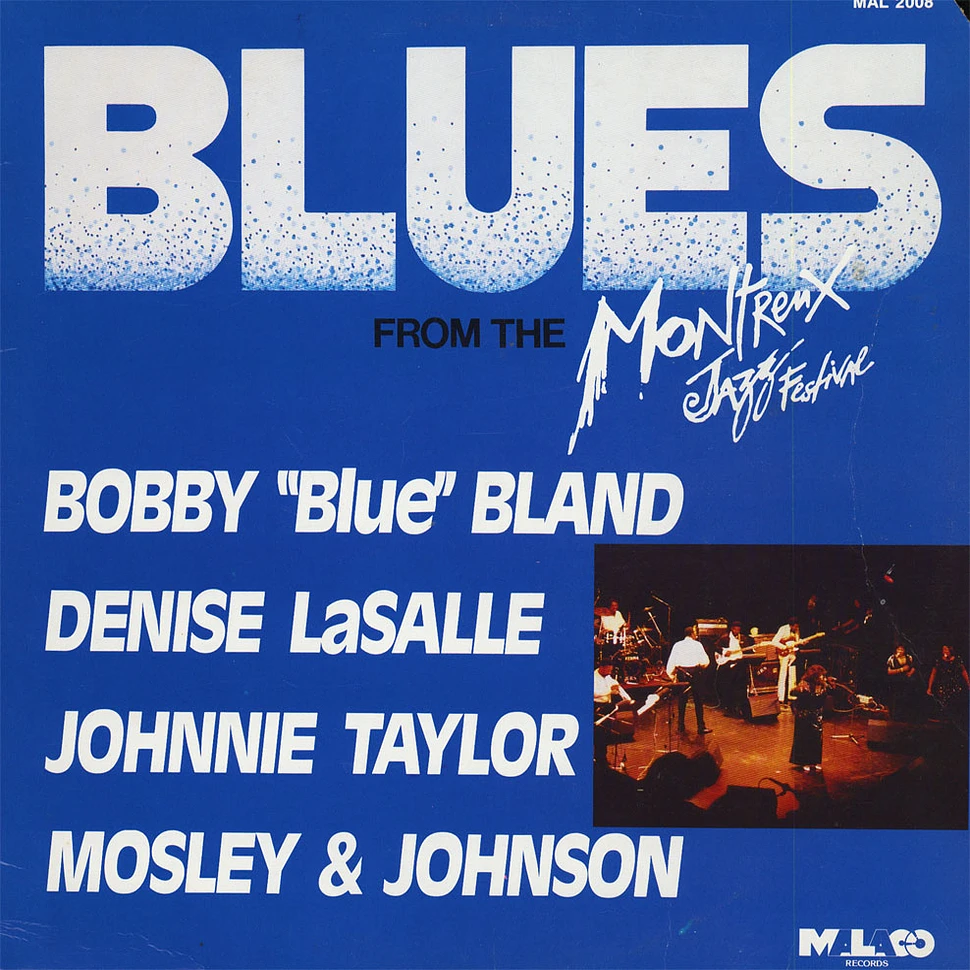 Bobby Bland, Denise LaSalle, Johnnie Taylor, Mosley & Johnson - Blues From The Montreux Jazz Festival