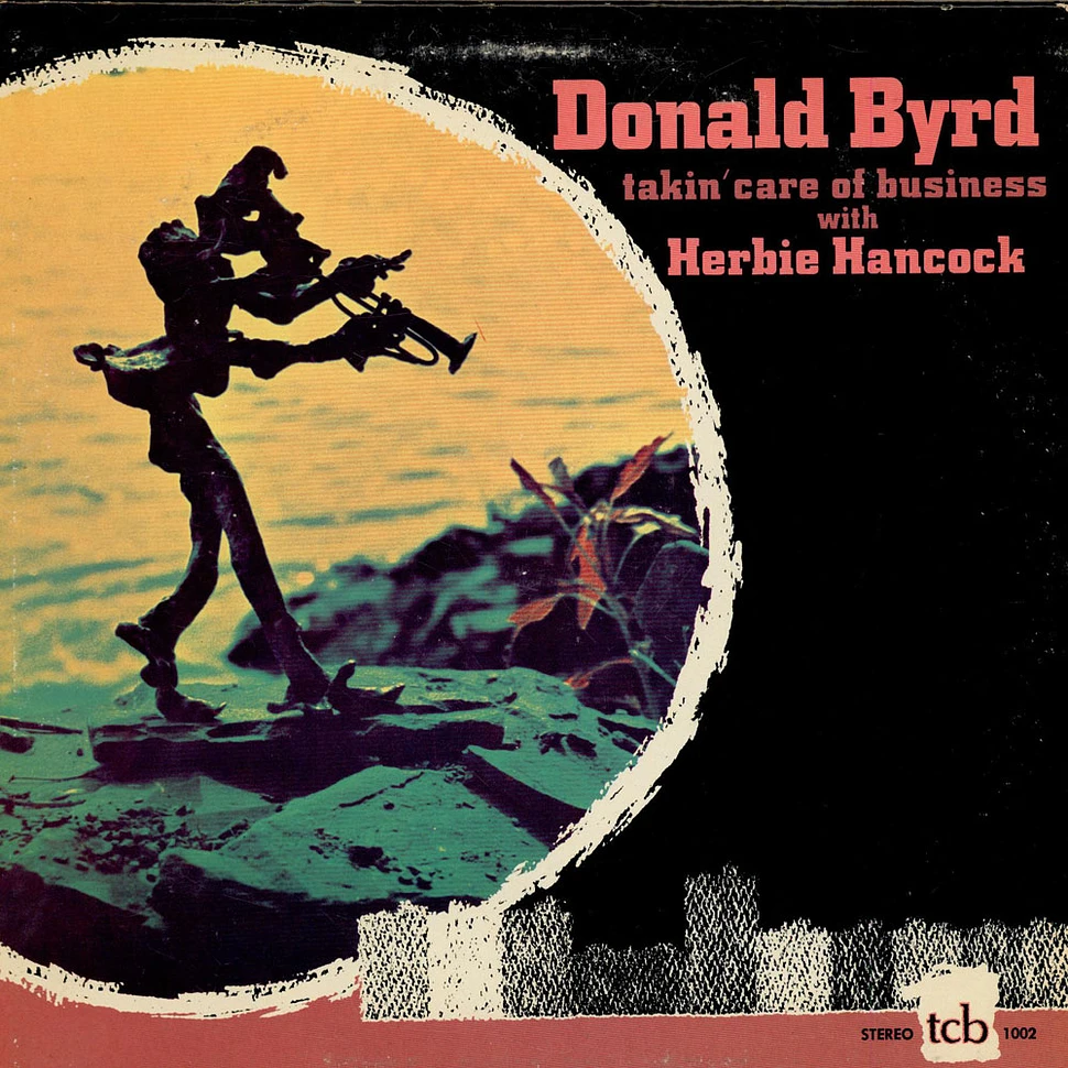 Donald Byrd With Herbie Hancock - Takin' Care Of Business