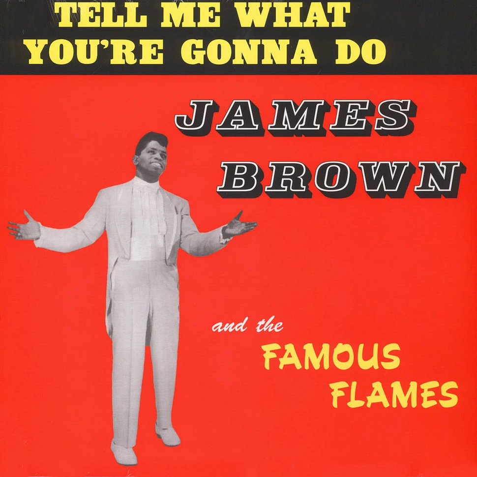 James Brown - Tell Me What You're Gonna Do