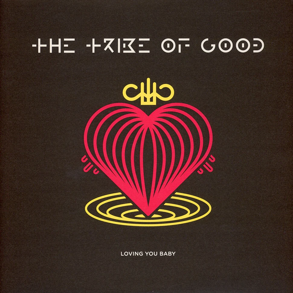 The Tribe Of Good - Loving You Baby