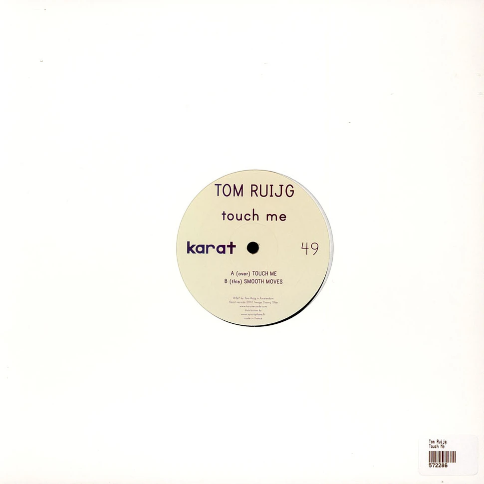 Tom Ruijg - Touch Me / Smooth Moves