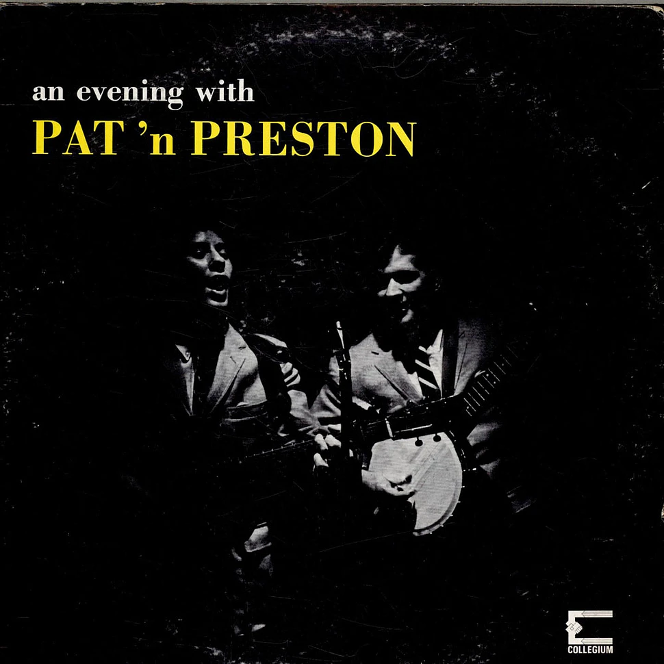 Pat N' Preston - An Evening With Pat 'N Preston