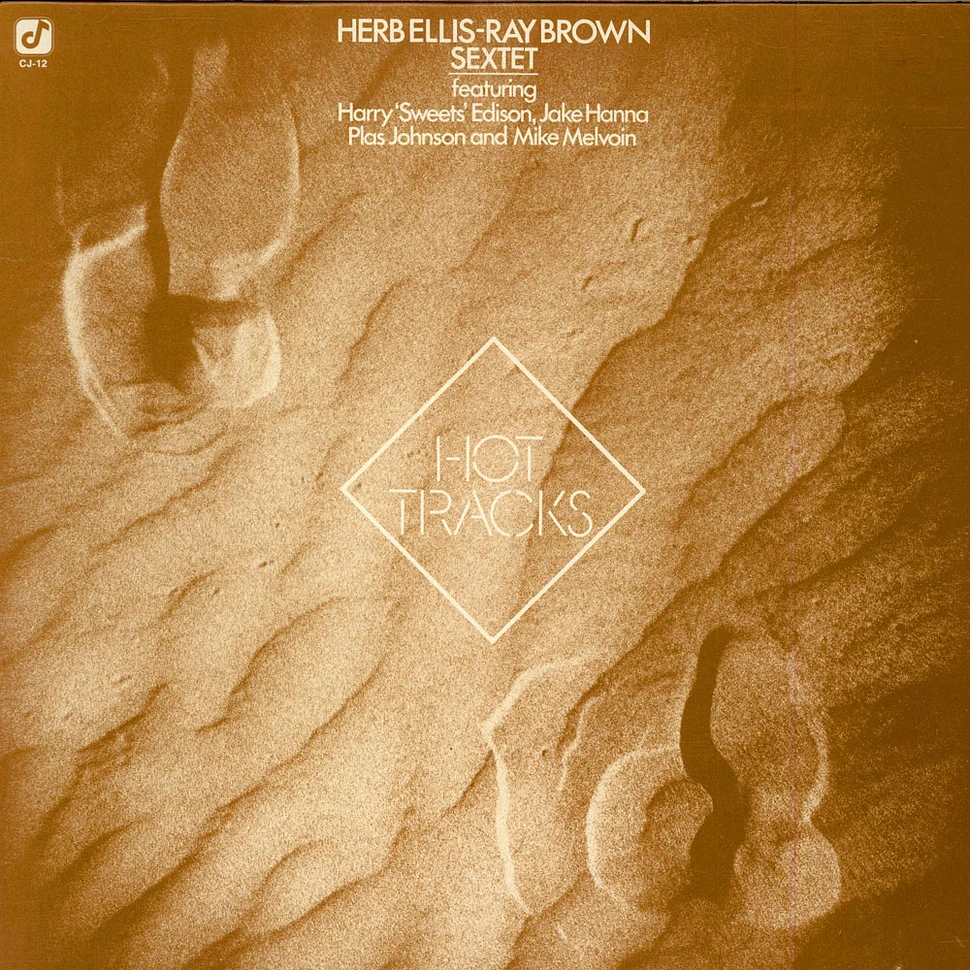 Herb Ellis-Ray Brown Sextet Featuring Harry Edison, Jake Hanna, Plas Johnson, Mike Melvoin - Hot Tracks