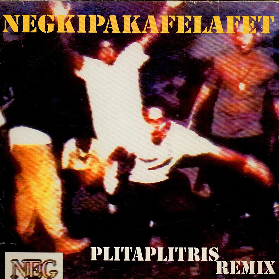 Negkipakafelafet - Plitaplitris Remix