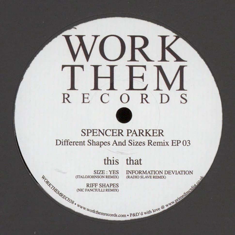 Spencer Parker - Different Shapes And Sizes Remix EP 03