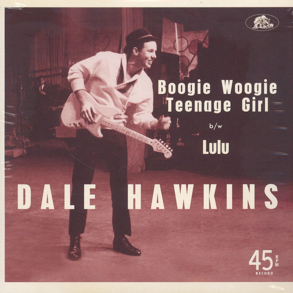 Dale Hawkins - Boogie Woogie Teenage Girl / Lulu