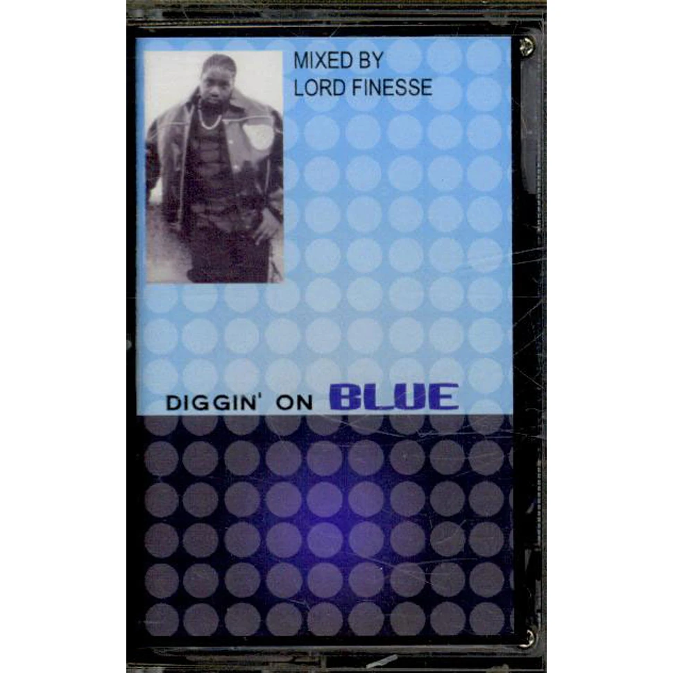 Lord Finesse - Diggin' On Blue