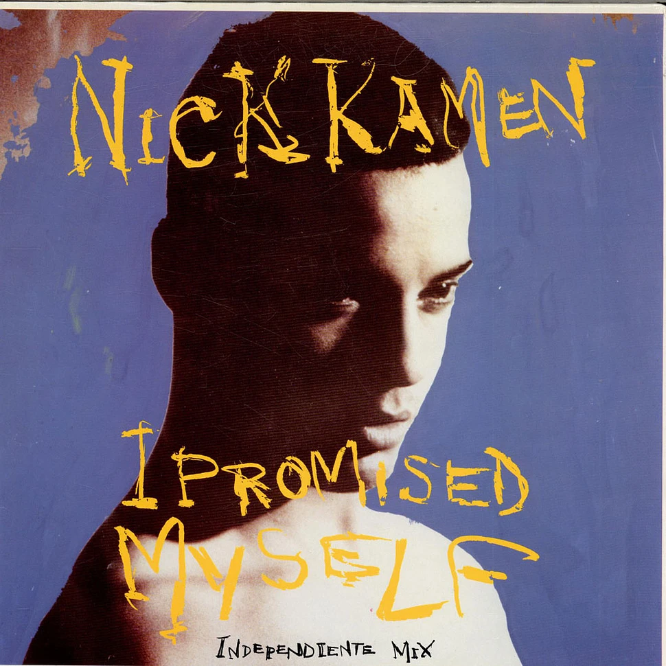 Nick Kamen - I Promised Myself (Independiente Mix)