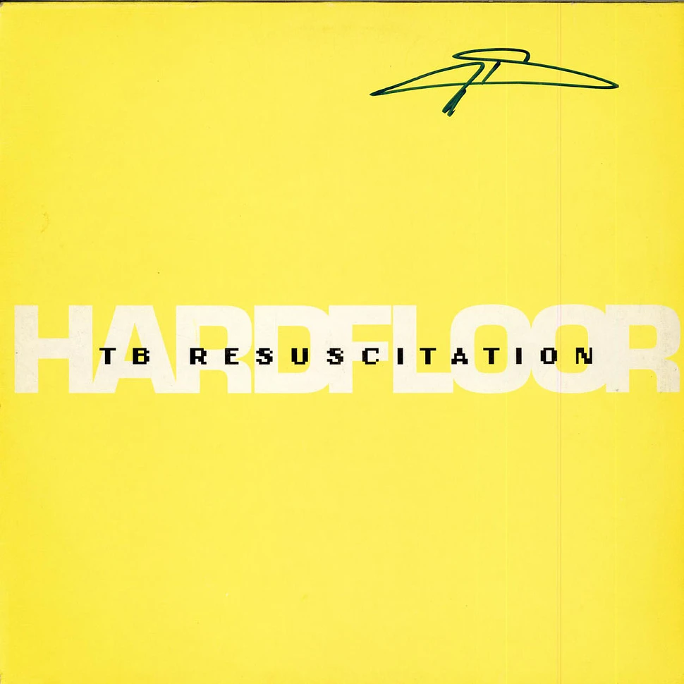 Hardfloor - TB Resuscitation