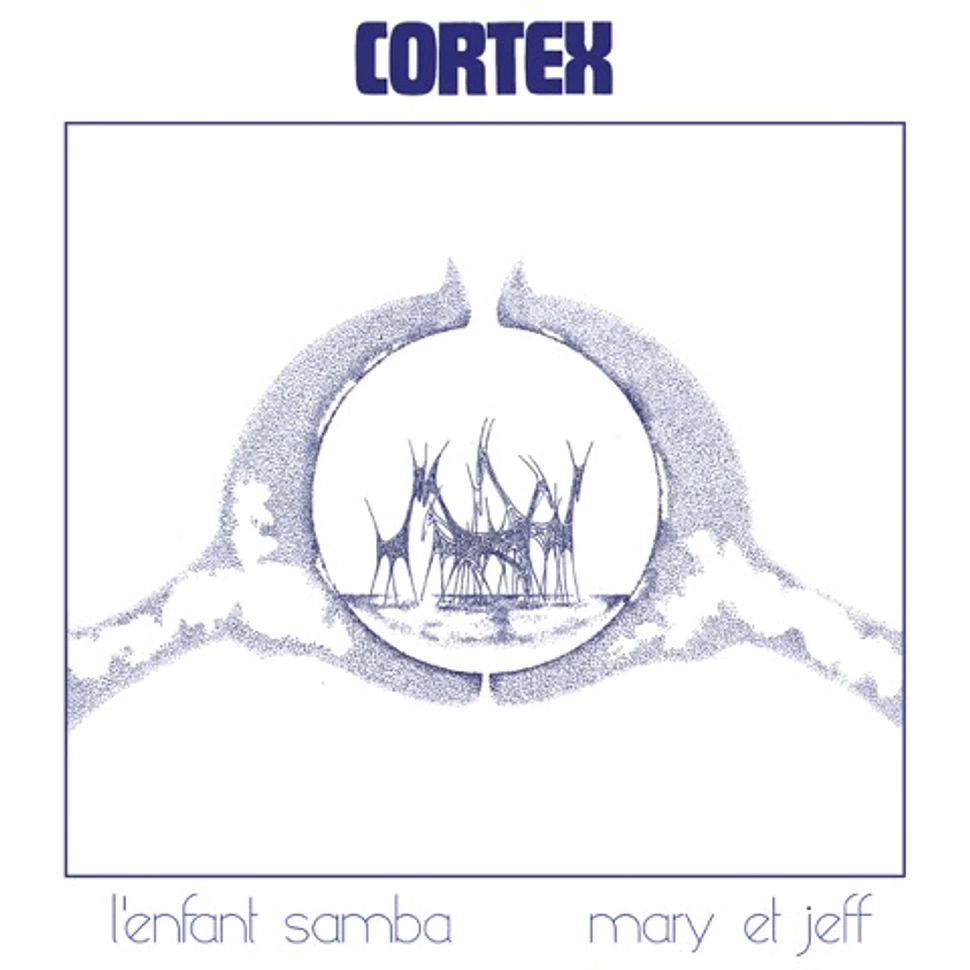 Cortex - L'Enfant Samba / Mary & Jeff