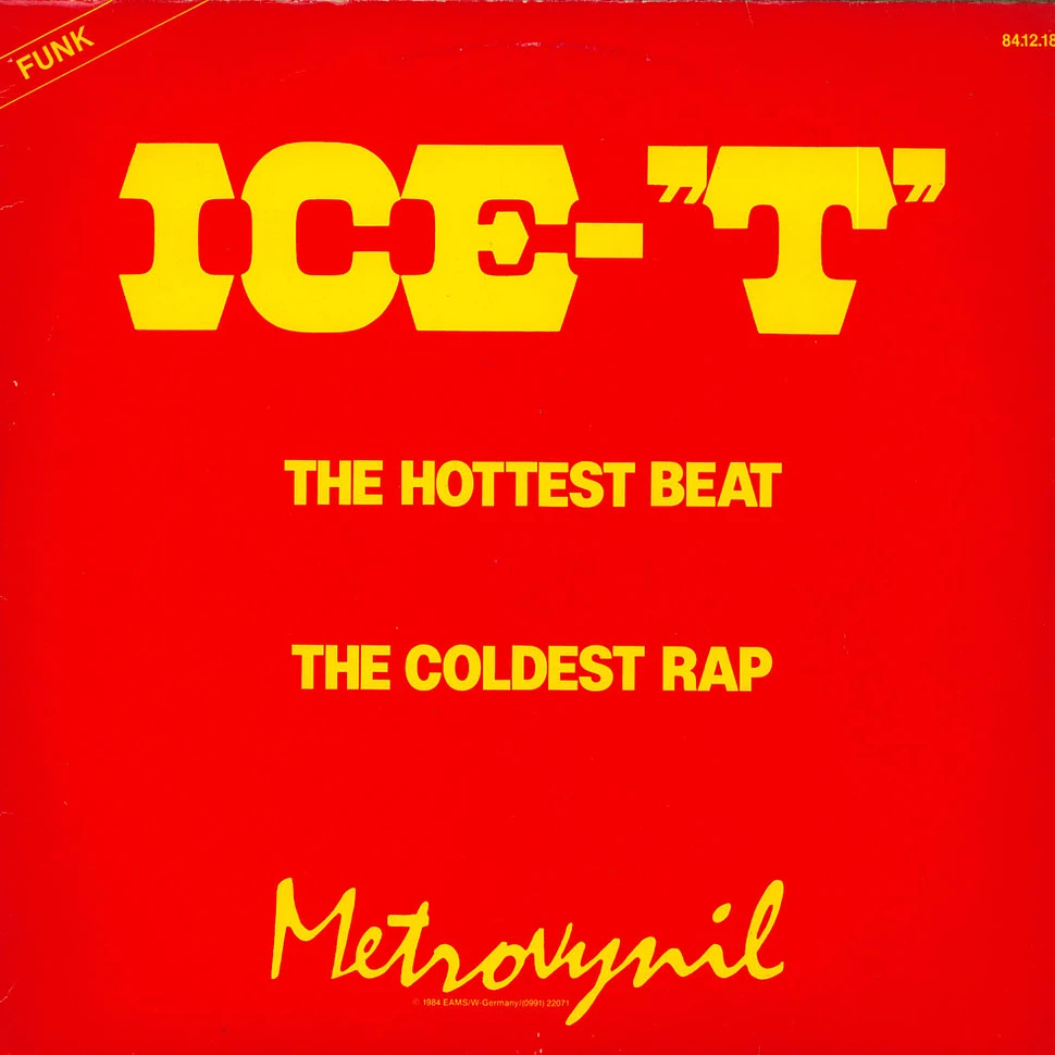 Ice-T - The Hottest Beat / The Coldest Rap