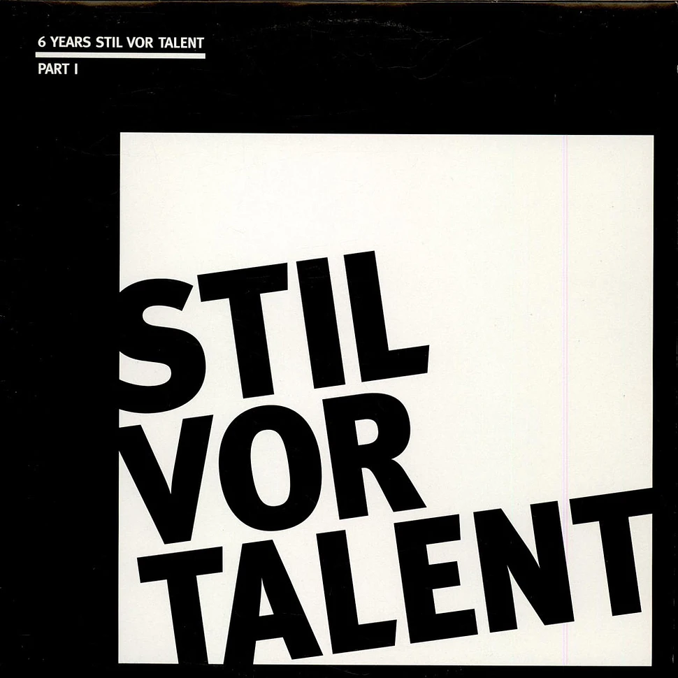 V.A. - 6 Years Stil Vor Talent Part I