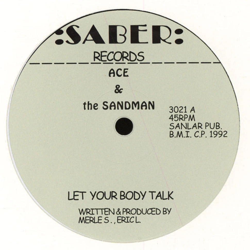 Ace & The Sandman - Let Your Body Talk