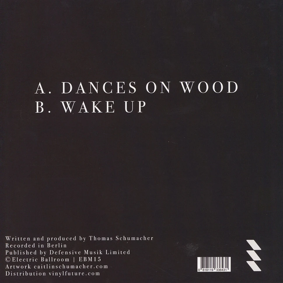 Thomas Schumacher - Dances On Wood / Wake Up