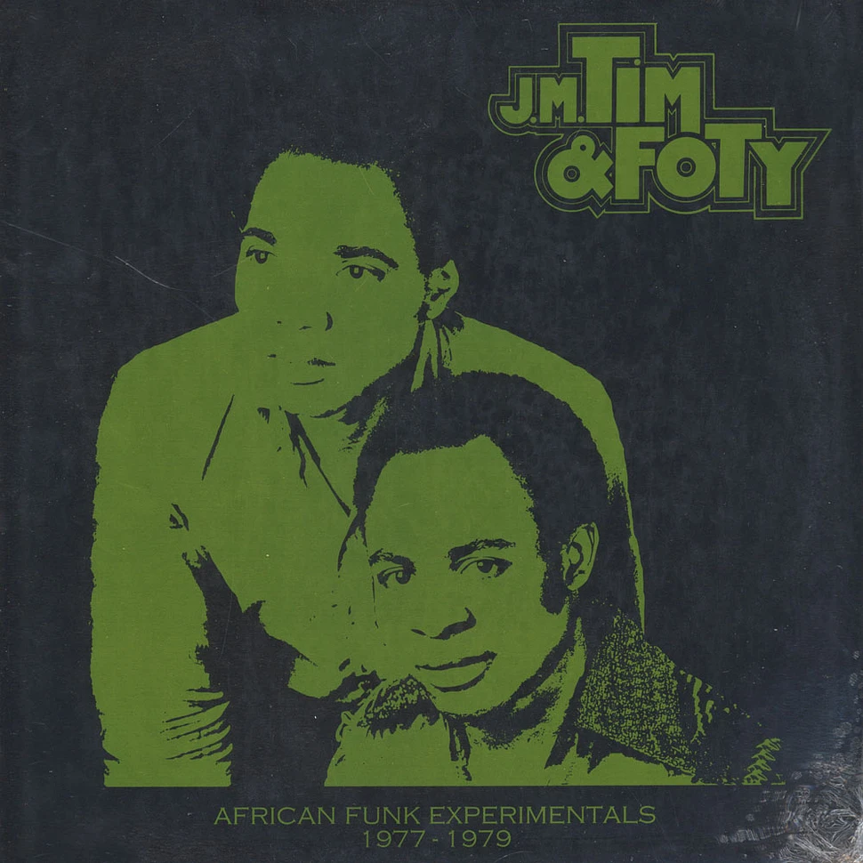 J. M. Tim & Foty - African Funk Experimentals (1977-1979)