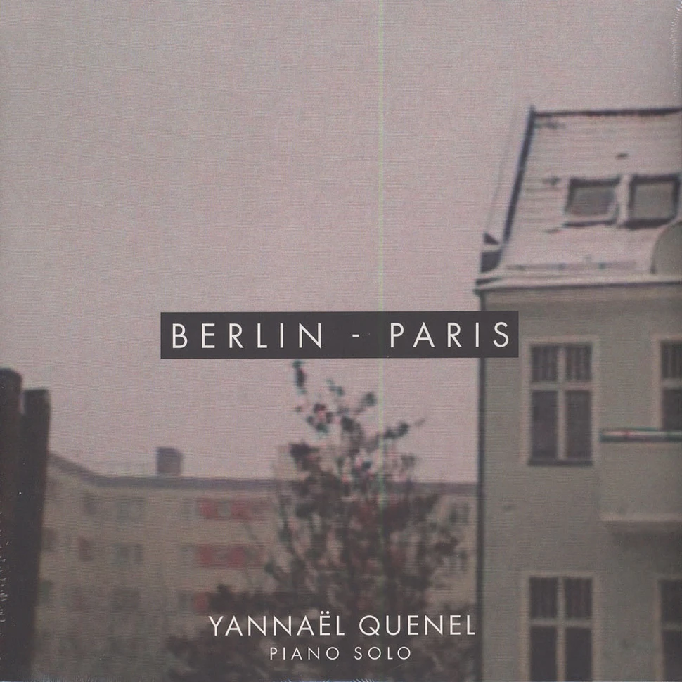 Yannael Quenel - Berlin-Paris