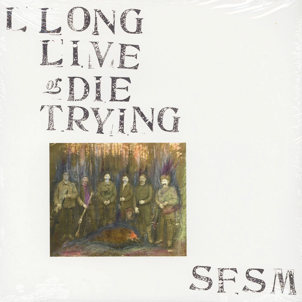 S.F.S.M. (San Francisco Street Music) - Long Live Or Die Trying
