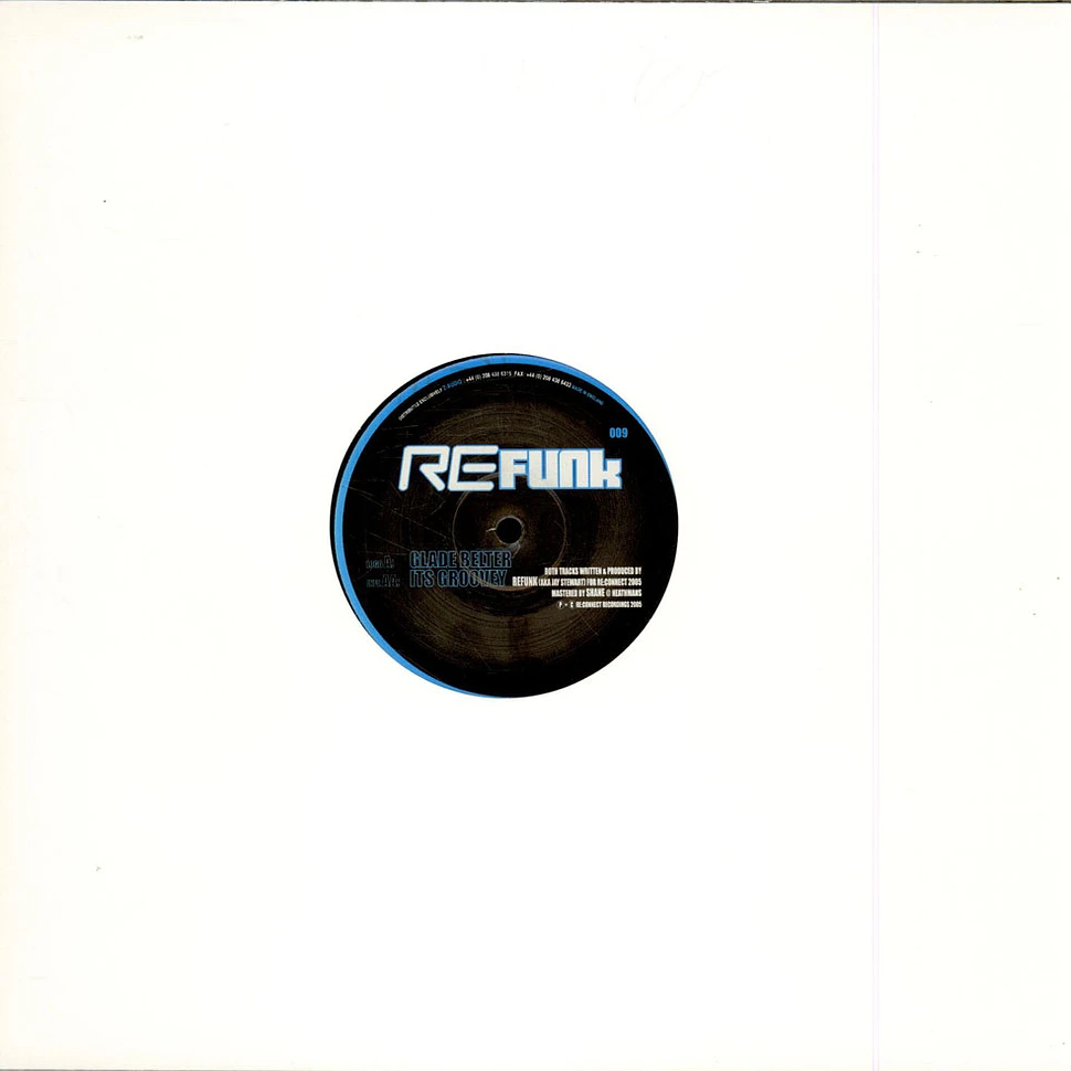 Refunk - Glade Belter / It's Groovey