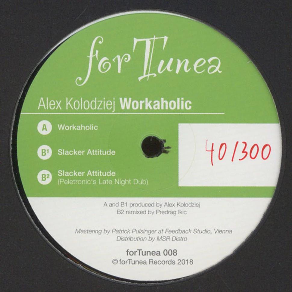 Alex Kolodziej - Workaholic
