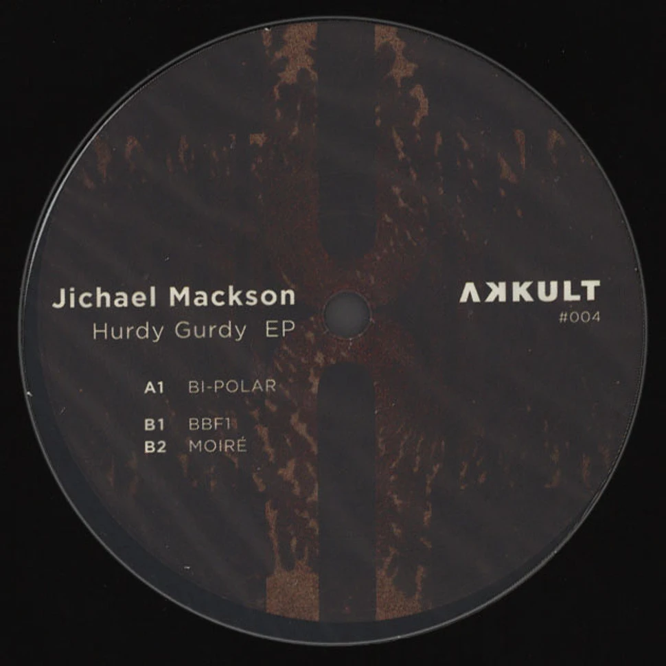 Jichael Mackson - Hurdy Gurdy EP