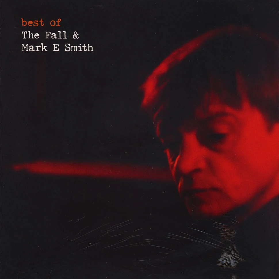 The Fall & Mark E Smith - Best of