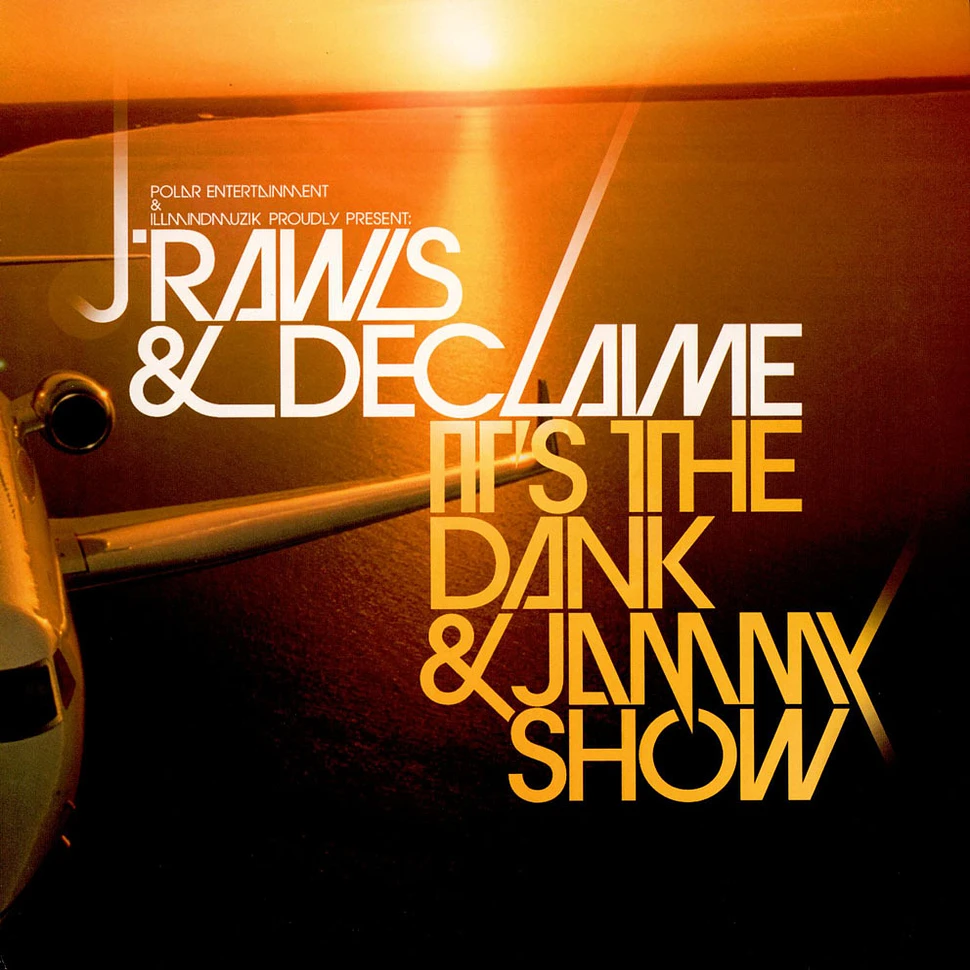 J. Rawls & Declaime - It's The Dank & Jammy Show