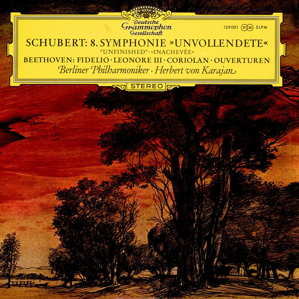 Franz Schubert / Ludwig van Beethoven: Berliner Philharmoniker · Herbert von Karajan - Symphonie Nr. 8 »Unvollendete« / Fidelio · Leonore III · Coriolan (Ouvertüren)