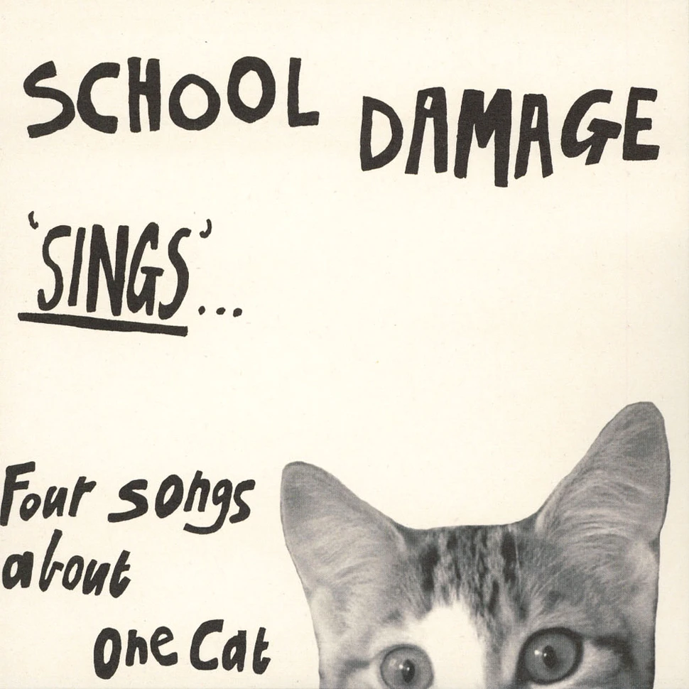 School Damage - Sings...Four Songs About One Cat