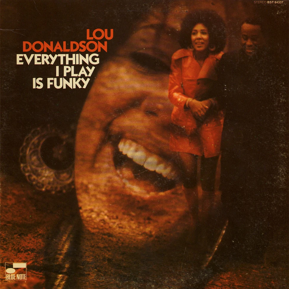 Lou Donaldson - Everything I Play Is Funky