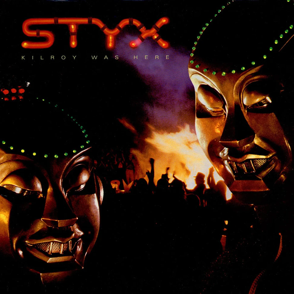 Styx - Kilroy Was Here