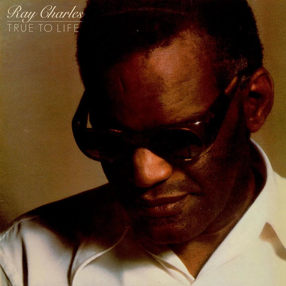 Ray Charles - True To Life