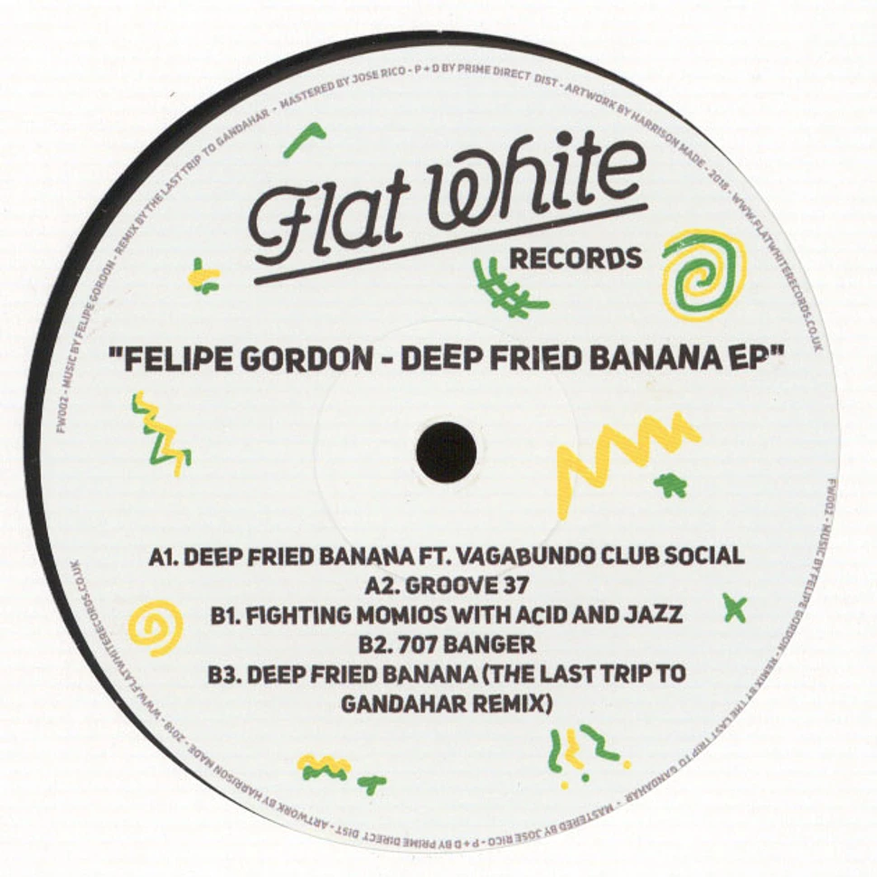 Felipe Gordon - Deep Fried Banana EP