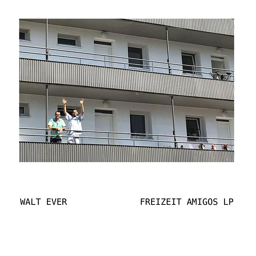Walt Ever - Freizeit Amigos LP