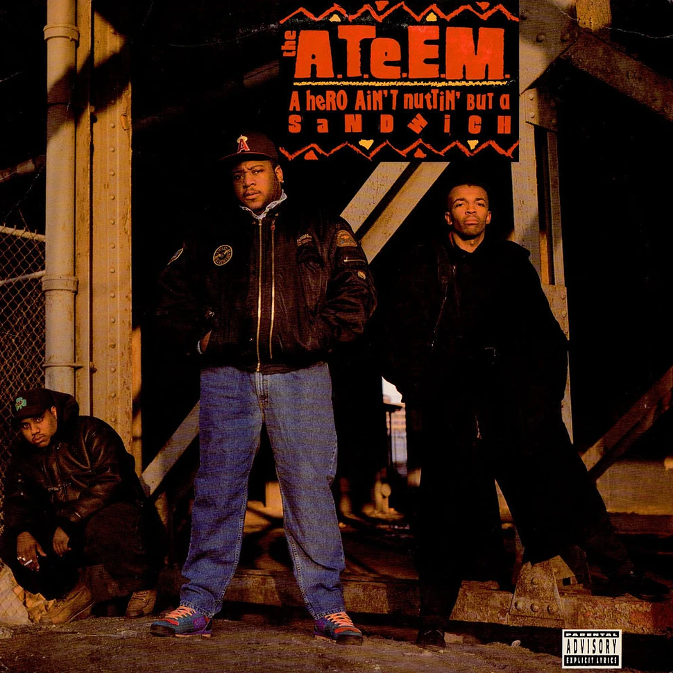 The A.T.E.E.M. - A Hero Ain't Nuttin' But A Sandwich