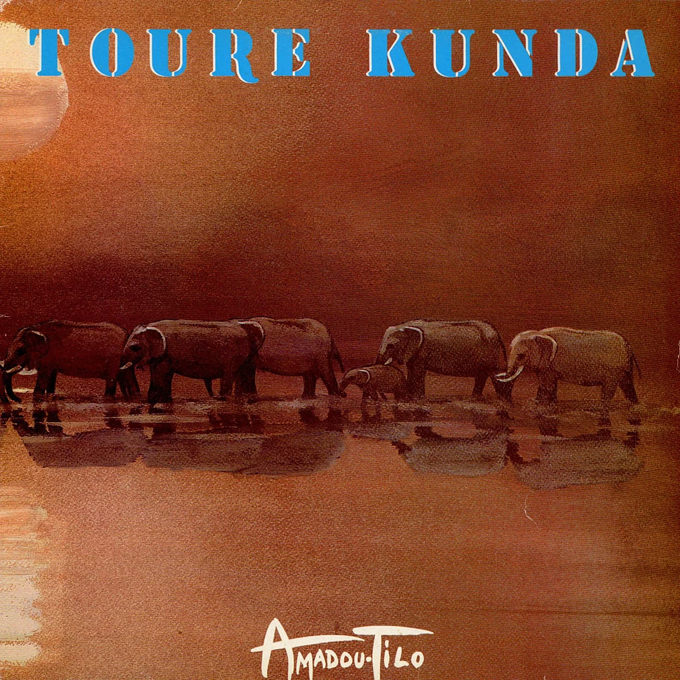 Touré Kunda - Amadou Tilo