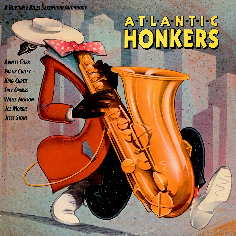 V.A. - Atlantic Honkers (A Rhythm & Blues Saxophone Anthology)