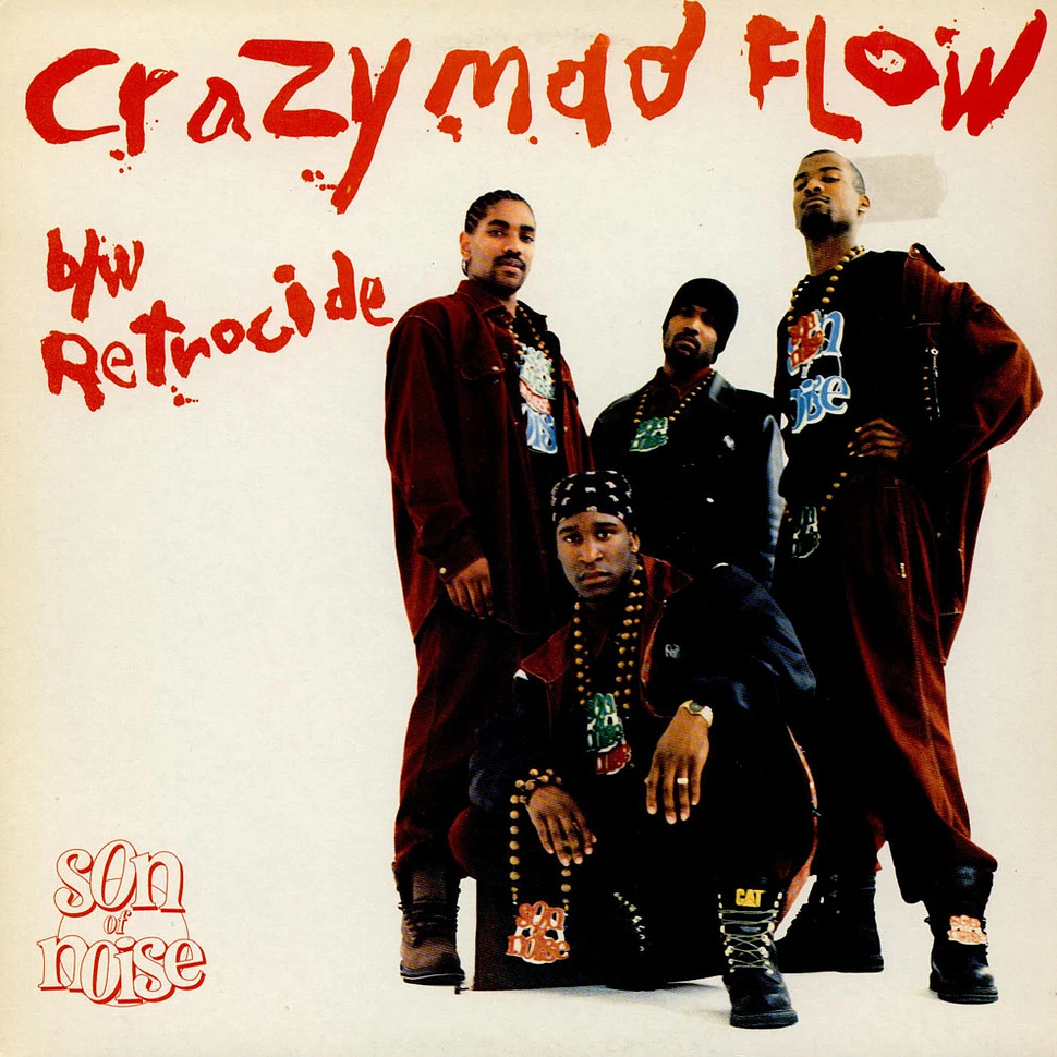 Son Of Noise - Crazy Mad Flow b/w Retrocide