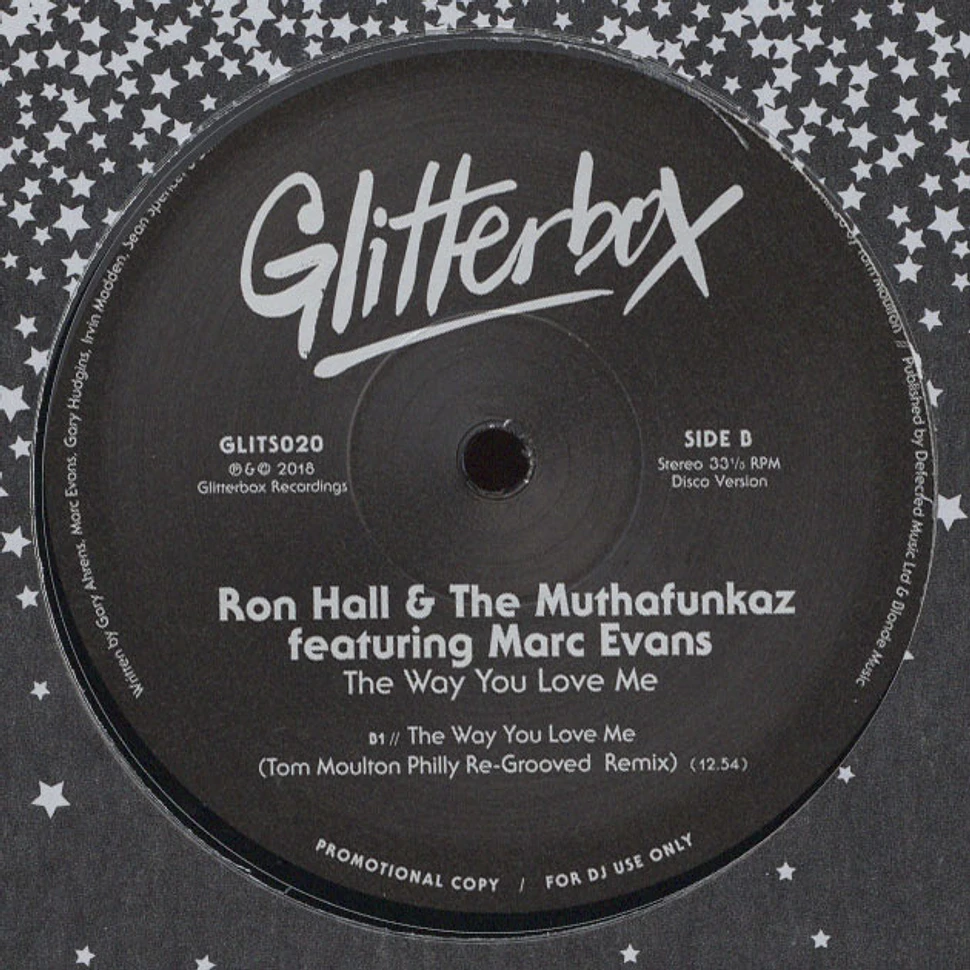 Ron Hall & The Muthafunkaz - The Way You Love Me Feat. Mark Evans