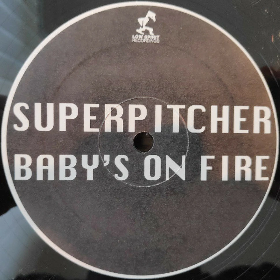 Superpitcher - Baby's On Fire