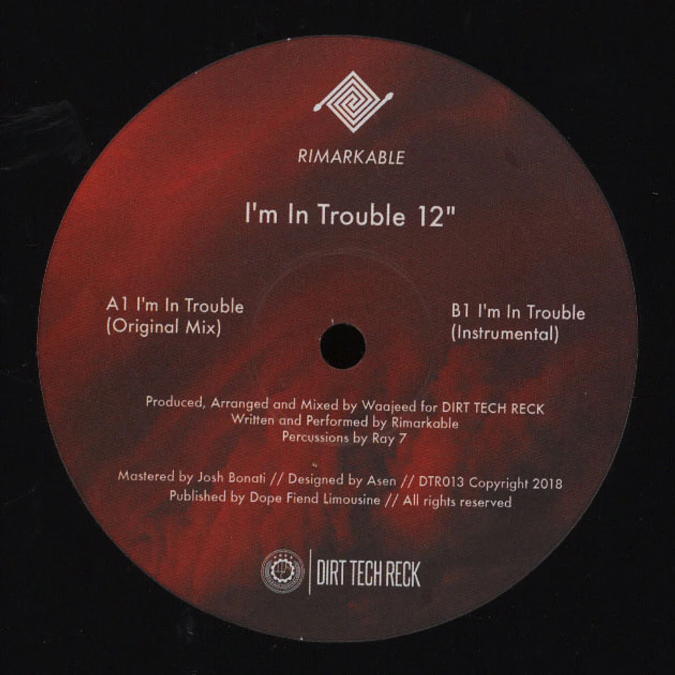 DJ Rimarkable - I'm In Trouble
