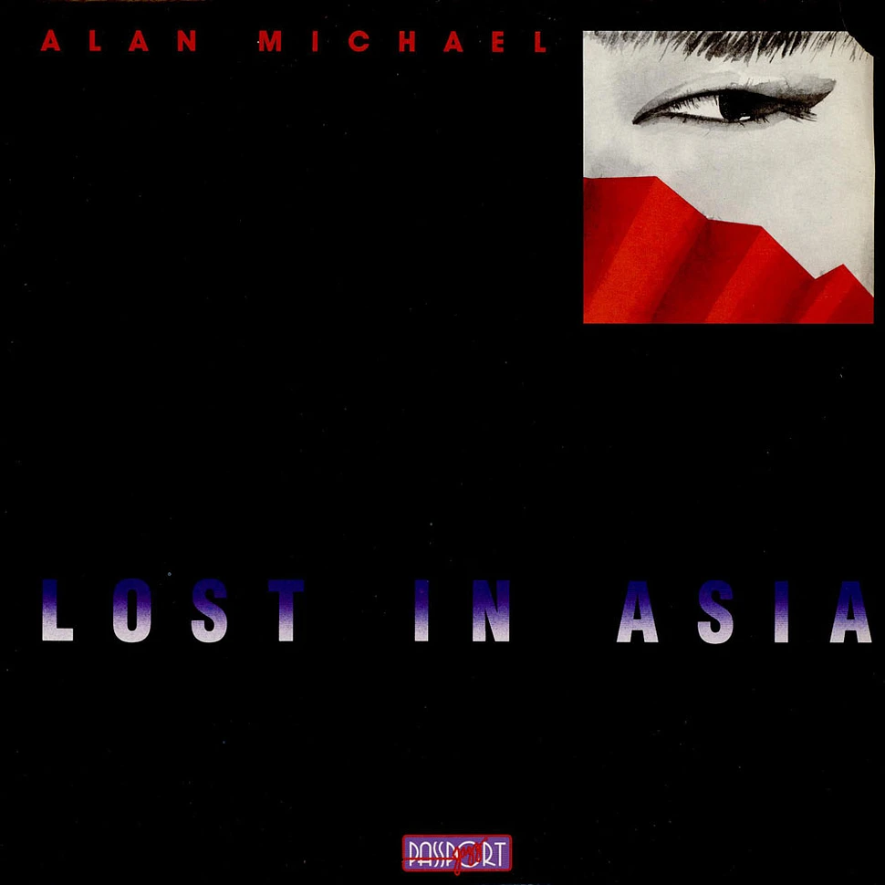 Alan Michael - Lost In Asia