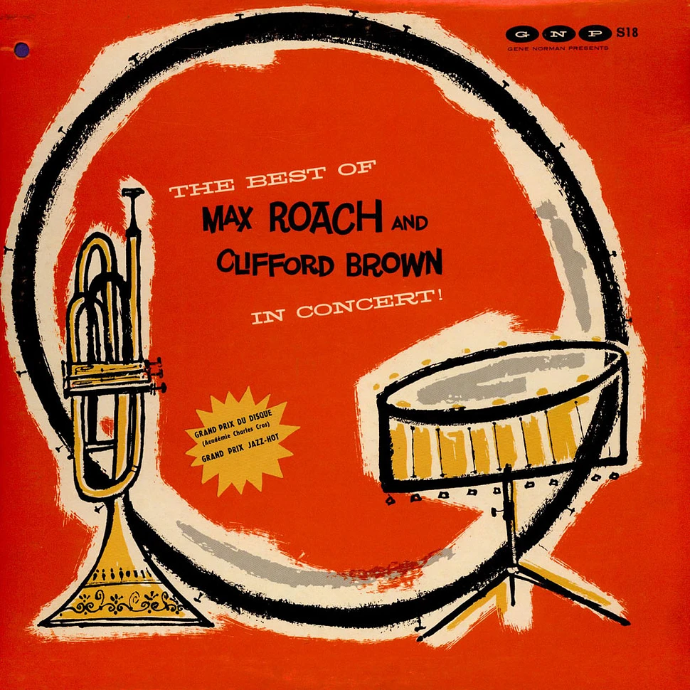Clifford Brown And Max Roach - The Best Of Max Roach And Clifford Brown In Concert