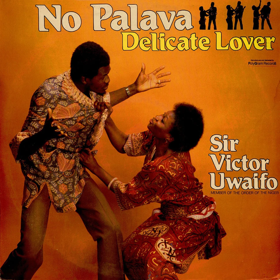 Victor Uwaifo - No Palava - Delicate Lover