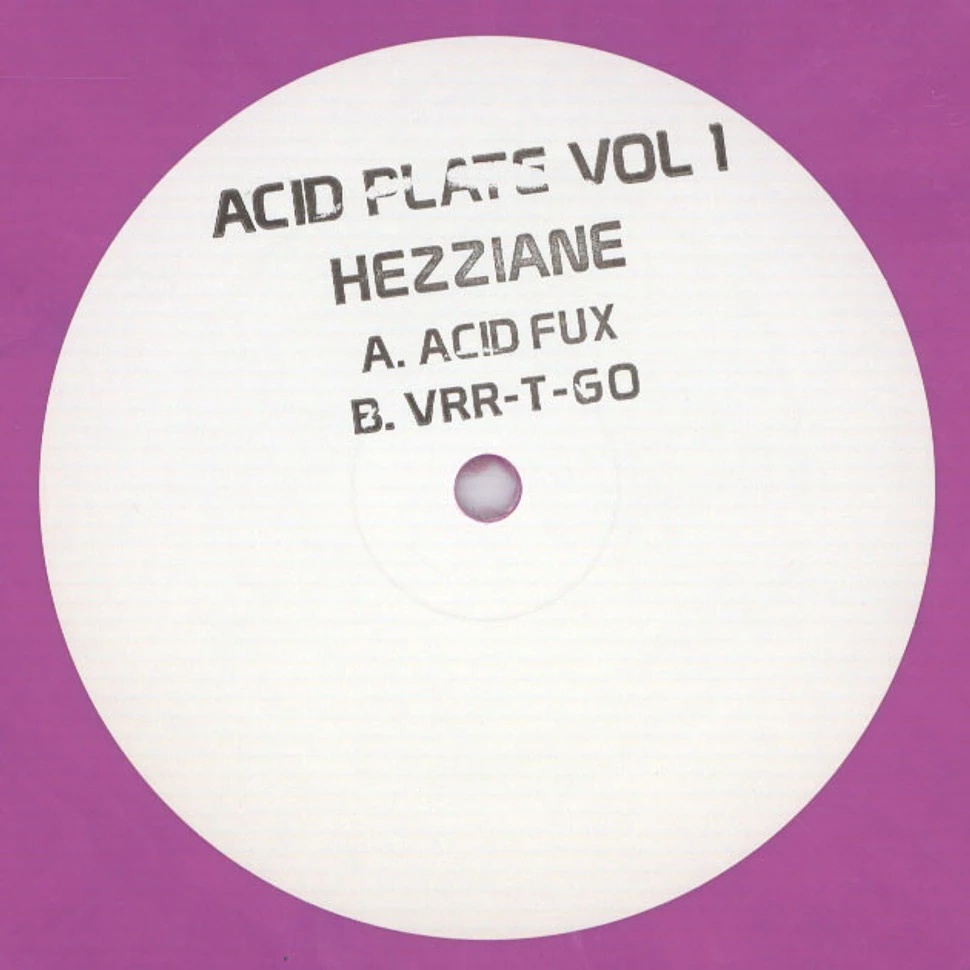 Hezziane - Acid Plate Volume One
