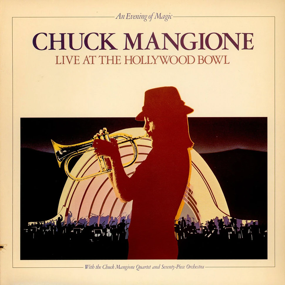 Chuck Mangione - Live At The Hollywood Bowl (An Evening Of Magic)