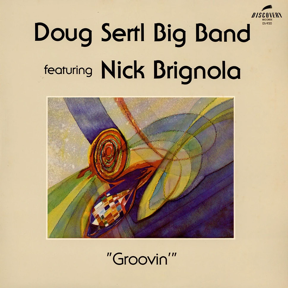 Doug Sertl Big Band Featuring Nick Brignola - Groovin'